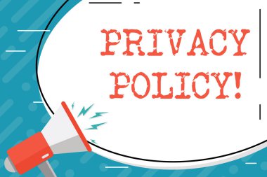 El yazısı metin Gizlilik Politikası. Kavram anlamı beyanı veya müşteri verileri Boş Beyaz Büyük Oval Şekil Sticker ve Megafon Ses Simgesi ile Shouting ifşa yasal bir belge.