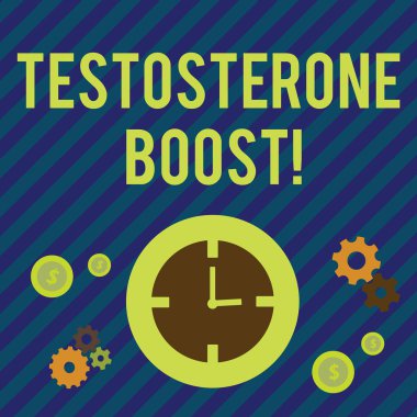 Testosteron Boost'u gösteren bir metin işareti. Birincil erkek seks hormonu ve saat anabolik steroid Zaman Yönetimi Simgeleri kavramsal fotoğraf yükselişi, Cog Wheel Gears ve Dolar Para İşareti.