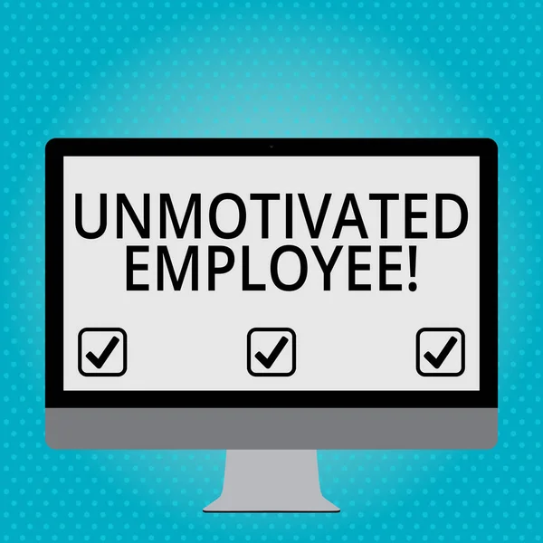 Handwriting text Unmotivated Employee. Concept meaning very low self esteem and no interest to work hard Blank White Computer Monitor WideScreen Mounted on a Stand for Technology.