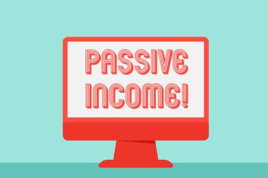 Writing note showing Passive Income. Business photo showcasing the earnings derived from a rental property and others Desktop Computer Colorful Monitor Screen Freestanding Table.