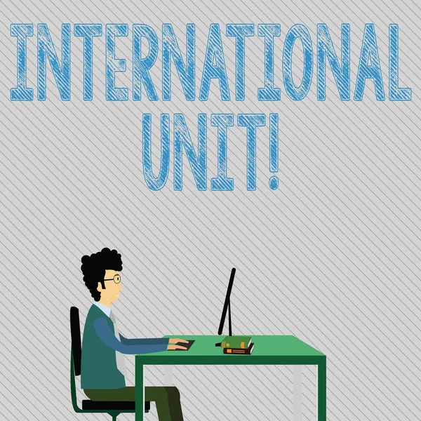 Text sign showing International Unit. Conceptual photo the internationally accepted amount of a substance Businessman Sitting Straight on Chair Working on Computer and Books on Table. — Stock Photo, Image