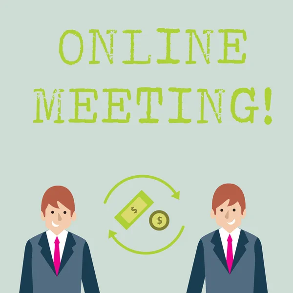 Conceptual hand writing showing Online Meeting. Business photo showcasing a meeting that takes place over an electronic medium Money in Dollar Sign in Rotating Arrows Between Businessmen.