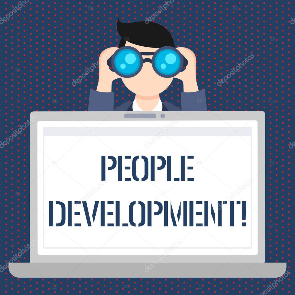 Handwriting text People Development. Concept meaning Encouraging employees to acquire new or advanced skills Man Holding and Looking into Binocular Behind Open Blank Space Laptop Screen.