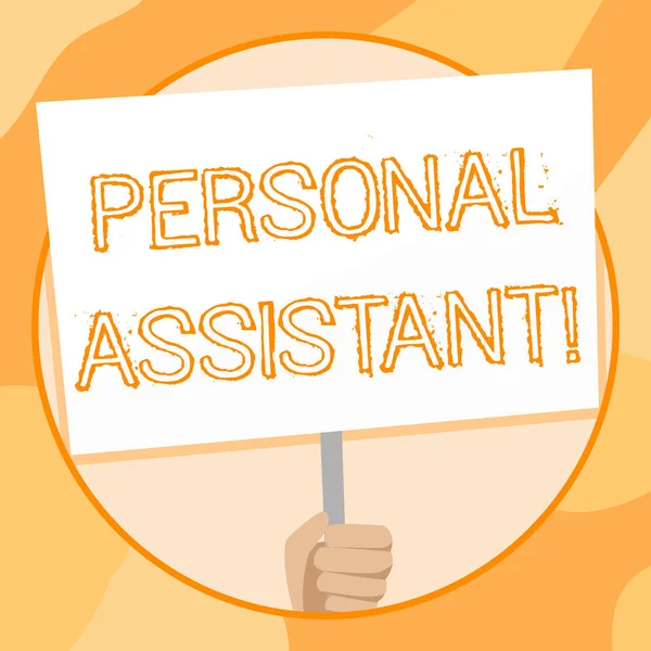 Handwriting text writing Personal Assistant. Concept meaning administrative assistant working exclusively for a demonstrating Hand Holding Blank White Placard Supported by Handle for Social Awareness.