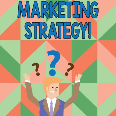 Text sign showing Marketing Strategy. Conceptual photo plan of action designed to promote and sell a product Confused Businessman Raising Both Arms with Question Marks Above his Head.