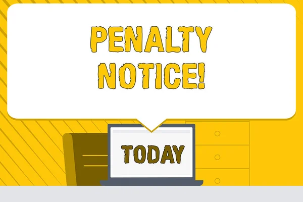 Word writing text Penalty Notice. Business concept for the immediate fine given to showing for minor offences Blank Huge Speech Bubble Pointing to White Laptop Screen in Workspace Idea. — 스톡 사진