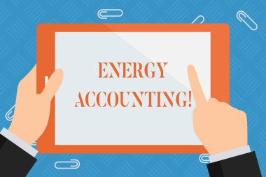 Enerji Muhasebesi'ni gösteren kavramsal el yazısı. İş fotoğraf vitrin ölçmek ve faaliyetlerin enerji tüketimini rapor El Tutan Pointing Touching Renkli Tablet Beyaz Ekran.