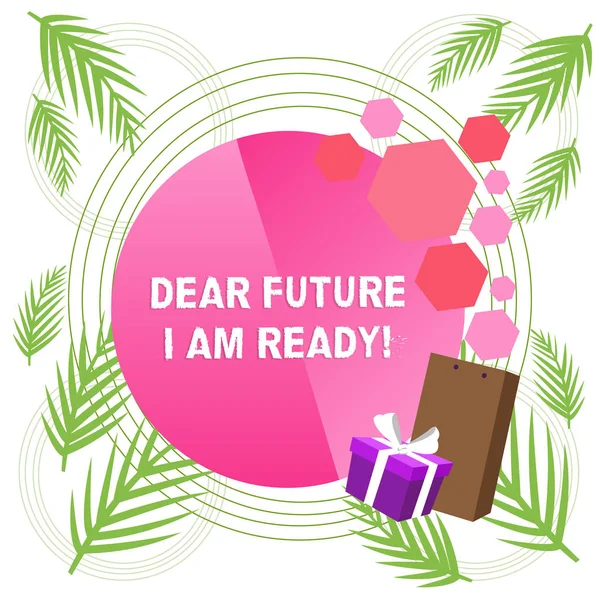 Handwriting text writing Dear Future I Am Ready. Concept meaning suitable state for action or situation being fully prepared. — Stock Photo, Image