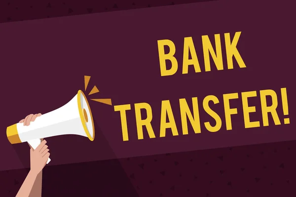 Writing note showing Bank Transfer. Business photo showcasing when the money is sent from one bank account to another Human Hand Holding Megaphone with Sound Icon and Text Space.