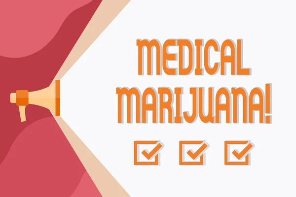 Konceptuella handskrift visar medicinsk marijuana. Affärs fotoutställning rekommenderas genom att undersöka som behandling av ett medicinskt tillstånd megaphone utvidga kapaciteten för volymintervall genom wide beam. — Stockfoto