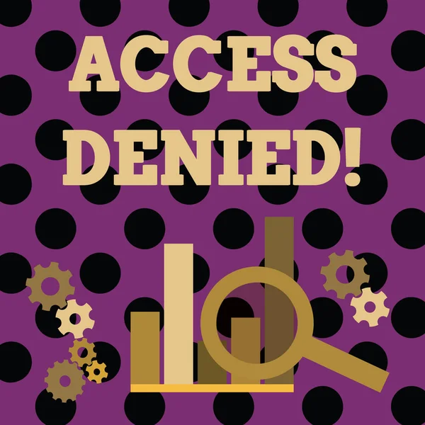 Handwriting text writing Access Denied. Concept meaning error message shown when you do not have access rights Magnifying Glass Over Bar Column Chart beside Cog Wheel Gears for Analysis.