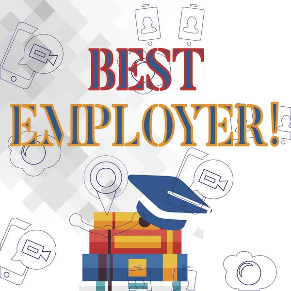 Text sign showing Best Employer. Conceptual photo creating a culture where employees feel valued and appreciated Graduation Cap with Tassel Resting on Top of Stack of Colorful Thick Books.