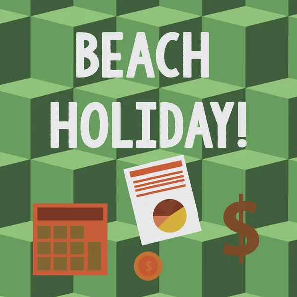 Texto manuscrito Beach Holiday. Concepto que significa vacaciones en las que uno básicamente solo toma el sol en la playa Calculando la inversión del dólar en oro y la presentación de datos a través de gráfico gráfico de gráfico de pastel . — Foto de Stock