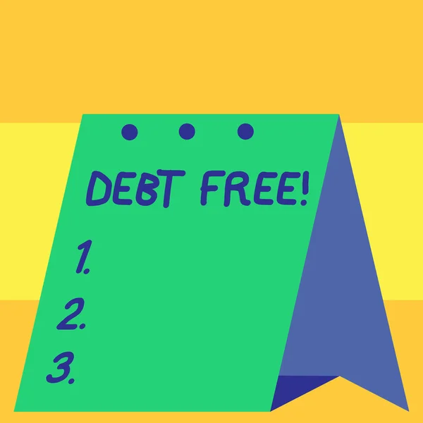 Texto de escritura de palabras Debt Free. Concepto de negocio para no poseer dinero o cosas a cualquier individuo o empresas . —  Fotos de Stock
