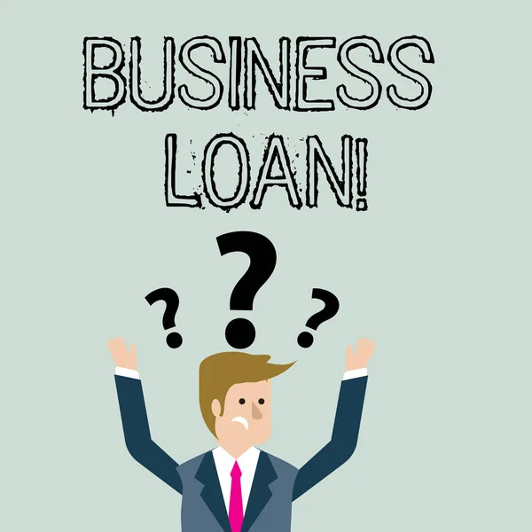 Handgeschreven tekst zakelijke lening. Concept betekenis leningen verstrekt aan kleine bedrijven voor verschillende doeleinden verward zakenman het verhogen van beide armen met vraagtekens boven zijn hoofd. — Stockfoto