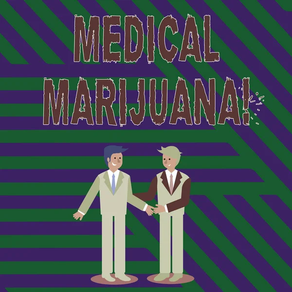 Handstil text skriva medicinsk marijuana. Begreppet mening som rekommenderas genom att undersöka som behandling av ett medicinskt tillstånd två affärsmän stående, leende och hälsning varandra genom handskakning. — Stockfoto