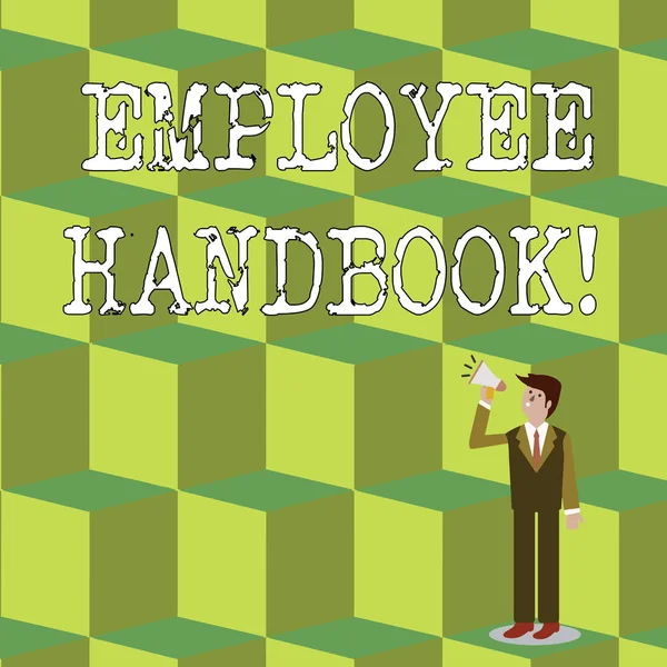 Handwriting text Employee Handbook. Concept meaning states the rules and regulations and policies of a company Businessman Looking Up, Holding and Talking on Megaphone with Volume Icon.