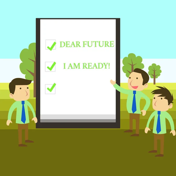 Conceptual hand writing showing Dear Future I Am Ready. Business photo text suitable state for action or situation being fully prepared. — Stock Photo, Image