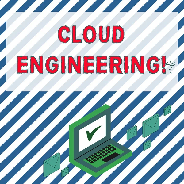 Word writing text Cloud Engineering. Business concept for application of engineering disciplines to cloud computing Color Mail Envelopes around Laptop with Check Mark icon on Monitor Screen.