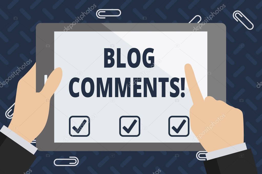 Text sign showing Blog Comments. Conceptual photo Space at the end of each post for a reader to leave a comment Businessman Hand Holding, Pointing and Touching Colorful Tablet Blank Screen.