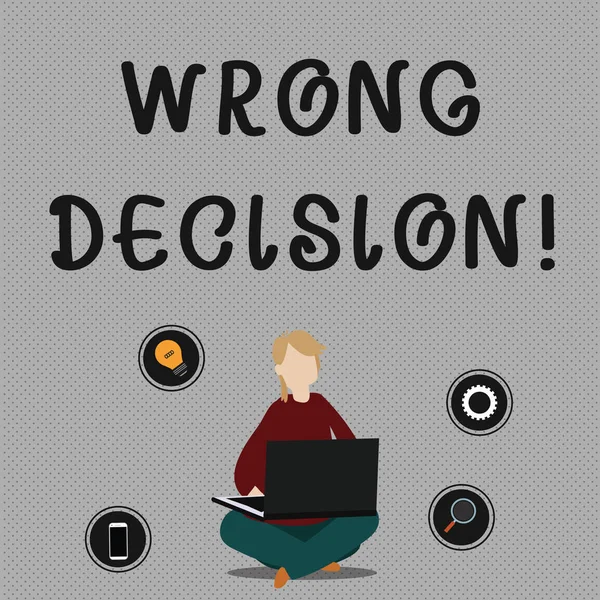 Conceptual hand writing showing Wrong Decision. Business photo showcasing Action or conduct inflicting harm without due provocation Woman Sitting with Crossed Legs on Floor Browsing the Laptop.