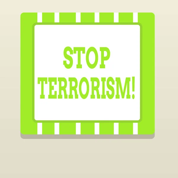 Woord schrijven tekst Stop terrorisme. Bedrijfsconcept voor het oplossen van de resterende problemen in verband met geweld. — Stockfoto
