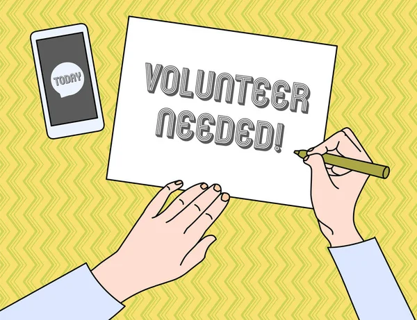 Writing note showing Volunteer Needed. Business photo showcasing need work for organization without being paid.