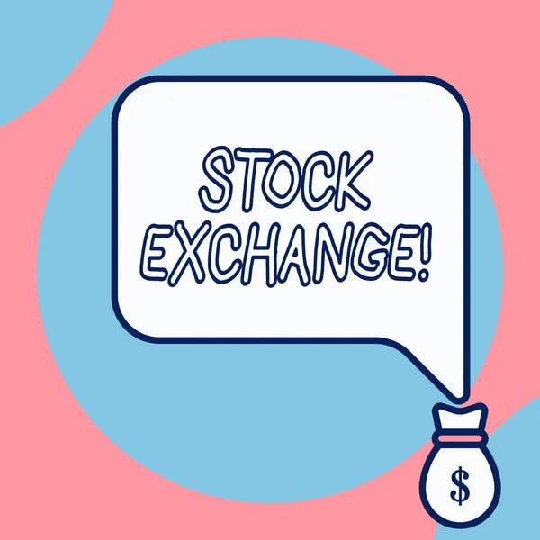 Word writing text Stock Exchange. Business concept for the place where showing buy and sell stocks and shares.