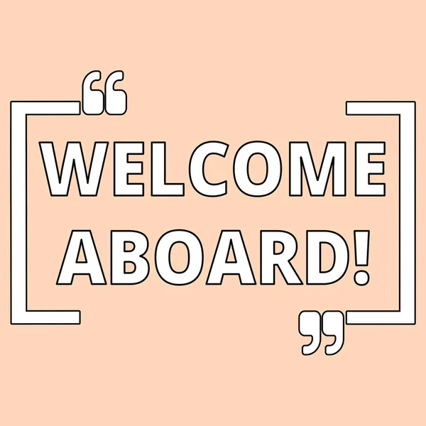 Writing note showing Welcome Aboard. Business photo showcasing something that you say when someone is gets on a ship Shade of Pale Pink for Invitation or Announcement with Feminine Theme.