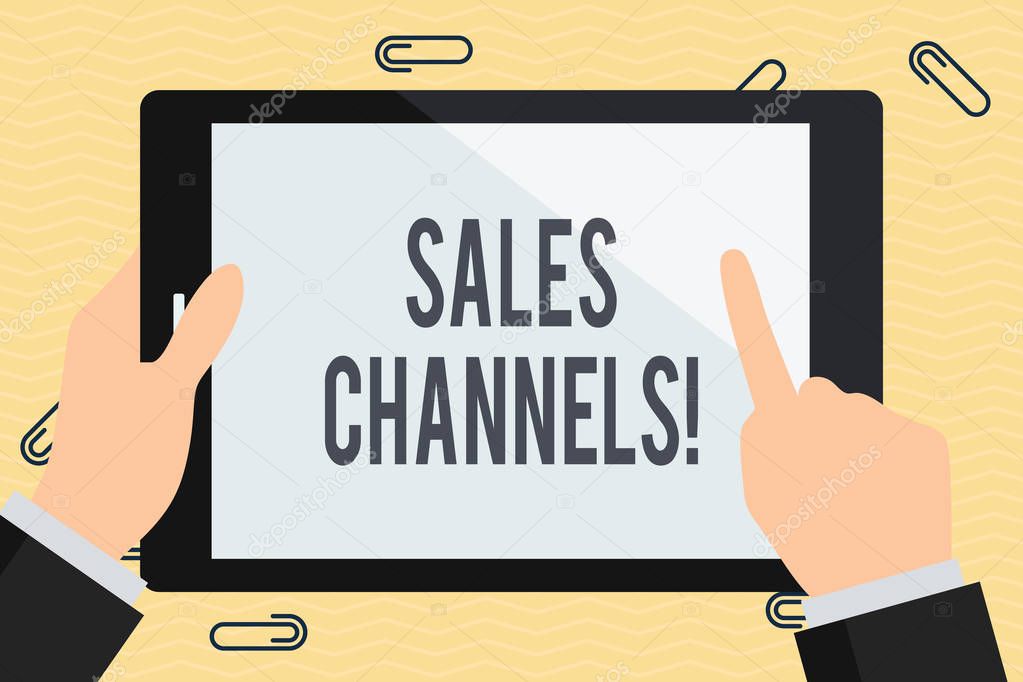 Conceptual hand writing showing Sales Channels. Business photo text involves a business selling directly to its customers Businessman Hand Holding and Pointing Colorful Tablet Screen.