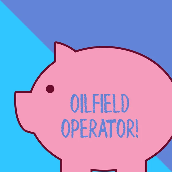 Palavra escrevendo texto Oilfield Operator. Conceito de negócio para responsável pela otimização da produção dos poços de petróleo . — Fotografia de Stock