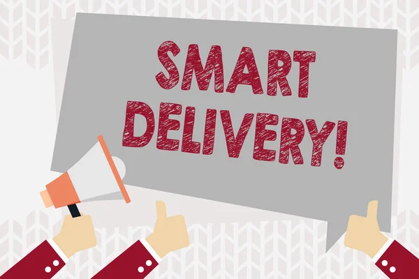 Text sign showing Smart Delivery. Conceptual photo Mobile solution for delivering and transporting goods faster Hand Holding Megaphone and Other Two Gesturing Thumbs Up with Text Balloon.