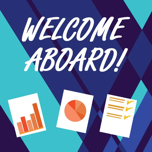 Handwriting text writing Welcome Aboard. Concept meaning something that you say when someone is gets on a ship Presentation of Bar, Data and Pie Chart Diagram Graph Each on White Paper.