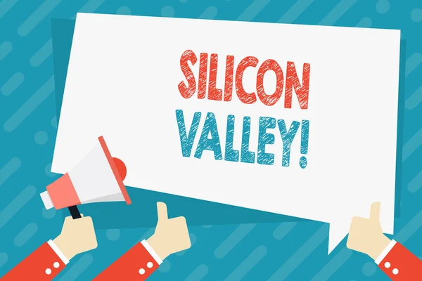 Text sign showing Silicon Valley. Conceptual photo home to analysisy startup and global technology companies Hand Holding Megaphone and Other Two Gesturing Thumbs Up with Text Balloon.