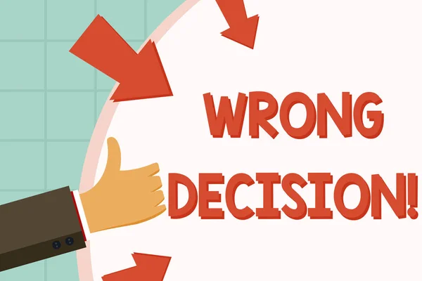 Text sign showing Wrong Decision. Conceptual photo Action or conduct inflicting harm without due provocation Hand Gesturing Thumbs Up and Holding on Blank Space Round Shape with Arrows. — Stock Photo, Image