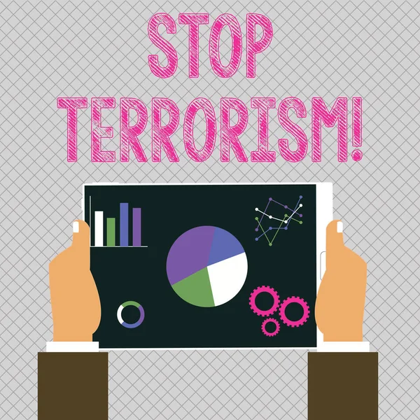 Conceptuele hand schrijven toont stop terrorisme. Zakelijke fotopresentatie het oplossen van de openstaande kwesties in verband met geweld handen houden tablet met zoekmachine optimalisatie scherm. — Stockfoto