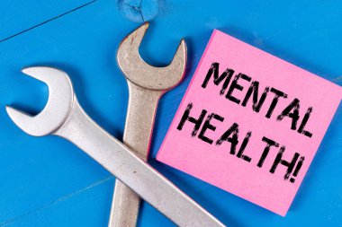 Ruh Sağlığını gösteren bir metin işareti. Kavramsal fotoğraf, psikolojik sağlıklarına ilişkin durumu gösteren.