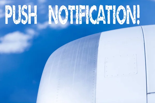 Tekst schrijven Push Notification. Bedrijfsconcept voor geautomatiseerde berichten die door een applicatie naar een gebruiker worden verzonden. — Stockfoto