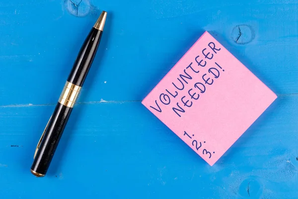 Handwriting text writing Volunteer Needed. Concept meaning asking demonstrating to work for organization without being paid. — Stock Photo, Image