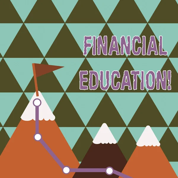 Writing note showing Financial Education. Business photo showcasing education and understanding of various financial areas Three Mountains with Hiking Trail and White Snowy Top with Flag.
