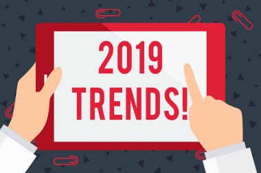 El yazısı metin 2019 Trendler. Bir şeyin gelişen veya değişen İşadamı El Tutma, İşaretleme ve Dokunmarenkli Tablet Boş Ekranı olan genel yönü anlama alan kavram.