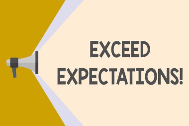 Exceed Expectations 'ı gösteren not yazılıyor. İş fotoğrafı gösterimi kabul edilebilir performans analizinin ötesine geçebilir ya da ötesine geçebilir. Ses aralığını genişletme alanı boyunca uzanabilir..