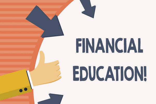 Word writing text Financial Education. Business concept for education and understanding of various financial areas Hand Gesturing Thumbs Up and Holding on Blank Space Round Shape with Arrows.