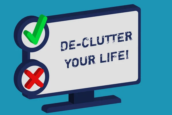 Texte écrit De Clutter Your Life. Concept d'entreprise pour enlever les articles inutiles des endroits désordonnés ou surpeuplés . — Photo