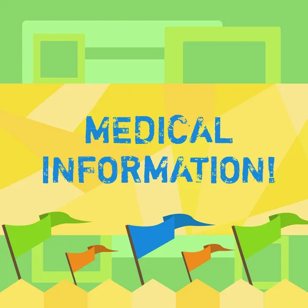 Handwriting text writing Medical Information. Concept meaning Healthrelated information of a patient or a demonstrating Blank Solid Colorful Pennant Streamer Flag on Stick Mounted on Picket Fence.
