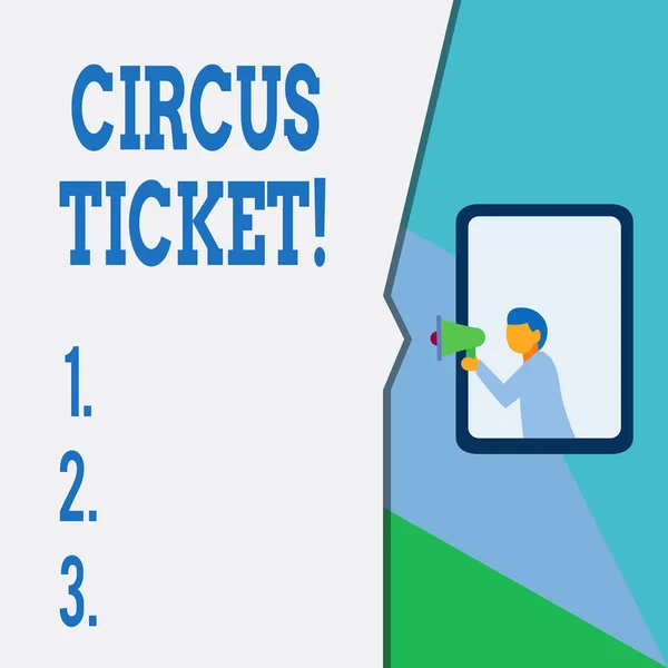 Signo de texto que muestra Circus Ticket. Tarjeta de foto conceptual que da al titular un cierto derecho a entrar en el circo . —  Fotos de Stock