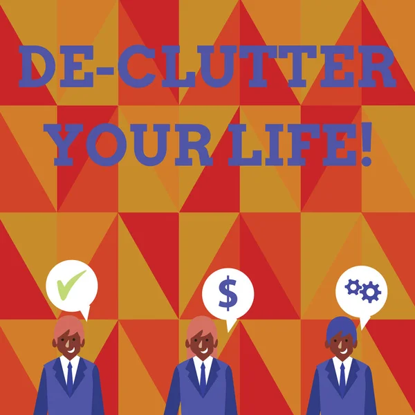 Écriture manuscrite de texte De Clutter Your Life. Concept signifiant supprimer les éléments inutiles de lieux désordonnés ou surpeuplés Hommes d'affaires Chacun a sa propre bulle de parole avec des icônes de coût d'optimisation . — Photo