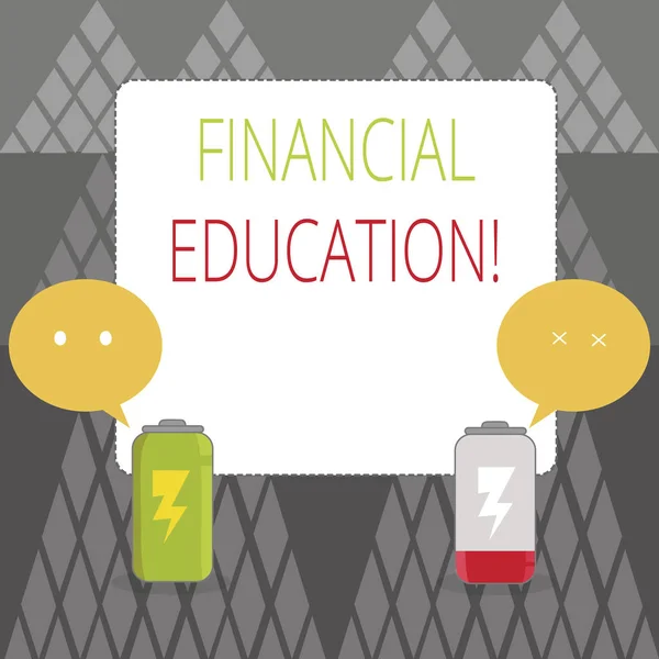 Text sign showing Financial Education. Conceptual photo education and understanding of various financial areas Fully Charged and Discharged Battery with Two Colorful Emoji Speech Bubble.