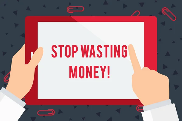 Handwriting text Stop Wasting Money. Concept meaning advicing demonstrating or group to start saving and use it wisely Businessman Hand Holding, Pointing and Touching Colorful Tablet Blank Screen.