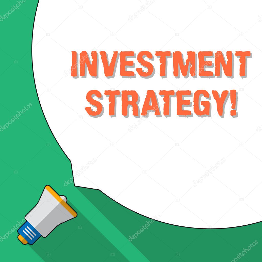 Word writing text Investment Strategy. Business concept for the systematic plan to allocate investable assets Huge Blank White Speech Bubble Occupying Half of Screen and Small Megaphone.